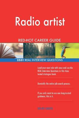 Read Radio Artist Red-Hot Career Guide; 2551 Real Interview Questions - Red-Hot Careers file in PDF