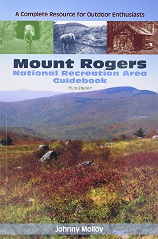Read online Mount Rogers National Recreational Area Guidebook - Johnny Molloy file in PDF