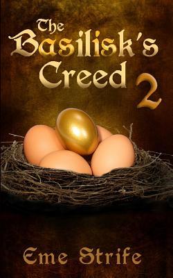 Read The Basilisk's Creed: Volume Two (the Basilisk's Creed #1): - Eme Strife | ePub