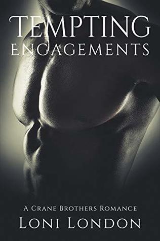 Read online Tempting Engagements: A Crane Brothers Romance - Loni London file in PDF