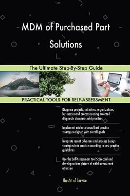 Read online MDM of Purchased Part Solutions: The Ultimate Step-By-Step Guide - Gerardus Blokdyk | ePub