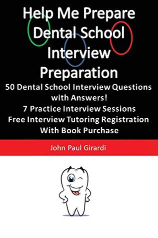 Read online Help Me Prepare: Dental School Interview Preparation - John Paul Girardi file in ePub