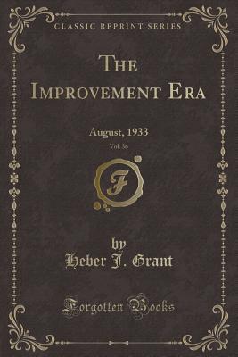 Read The Improvement Era, Vol. 36: August, 1933 (Classic Reprint) - Heber J Grant | ePub