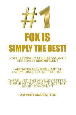 Download FOX IS SIMPLY THE BEST AFFIRMATIONS WORKBOOK Positive Affirmations Workbook Includes: Mentoring Questions, Guidance, Supporting You - Affirmations World file in ePub