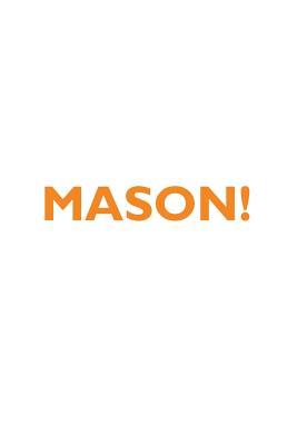 Read MASON! Affirmations Notebook & Diary Positive Affirmations Workbook Includes: Mentoring Questions, Guidance, Supporting You - Affirmations World file in PDF