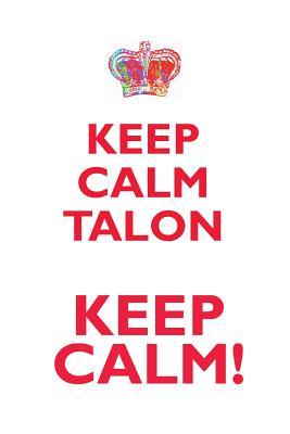 Read online KEEP CALM TALON! AFFIRMATIONS WORKBOOK Positive Affirmations Workbook Includes: Mentoring Questions, Guidance, Supporting You - Affirmations World file in ePub