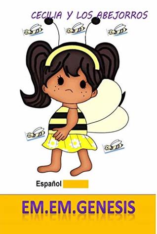 Download Cecilia Y Los Abejorros (Spanish/English Children' Book) - Em Em Genesis | ePub