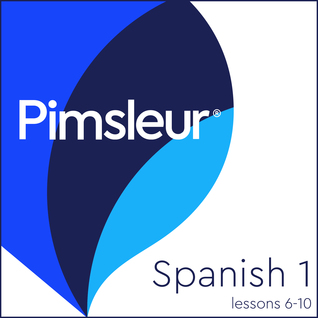 Read Pimsleur Spanish Level 1 Lessons 6-10: Learn to Speak, Understand, and Read Spanish with Pimsleur Language Programs - Pimsleur Language Programs file in ePub