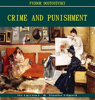 Read online Crime and Punishment - Fyodor Dostoyevsky (ANNOTATED) (Unabridged Content of Old Version) - Fyodor Dostoyevsky file in PDF