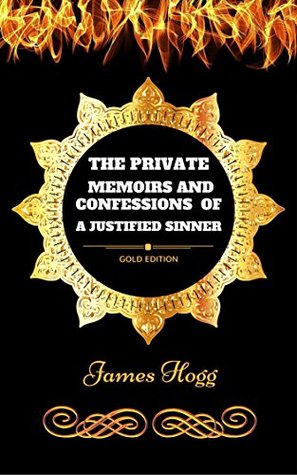 Download The Private Memoirs and Confessions of a Justified Sinner: By James Hogg - Illustrated - James Hogg file in ePub
