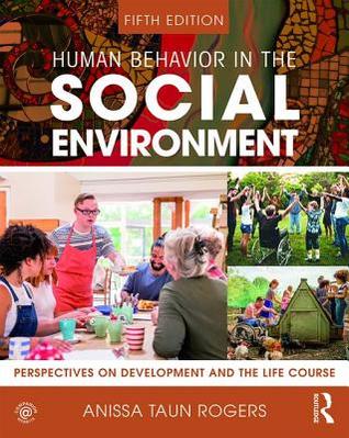 Read Human Behavior in the Social Environment: Perspectives on Development and the Life Course - Anissa Rogers file in ePub