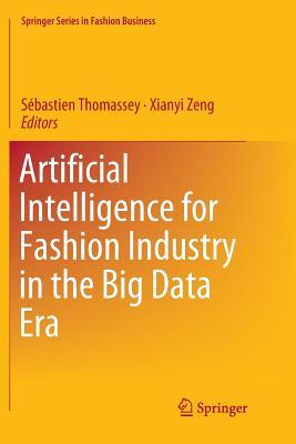 Read Artificial Intelligence for Fashion Industry in the Big Data Era - Sebastien Thomassey | PDF