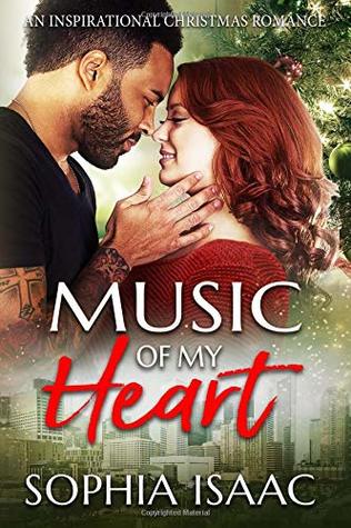 Read online Music of My Heart: An Inspirational Christmas Romance - Sophia Isaac file in PDF