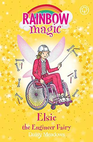 Download Elsie the Engineer Fairy: The Discovery Fairies Book 4 (Rainbow Magic) - Daisy Meadows | ePub