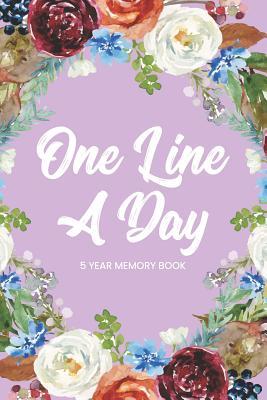 Download One Line a Day 5 Year Memory Book: 5 Years of Memories, Blank Date No Month, 6 X 9, 365 Lined Pages - NOT A BOOK file in ePub
