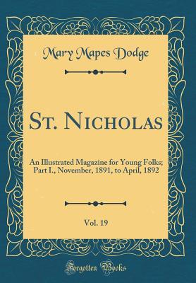 Read St. Nicholas, Vol. 19: An Illustrated Magazine for Young Folks; Part I., November, 1891, to April, 1892 - Mary Mapes Dodge | PDF