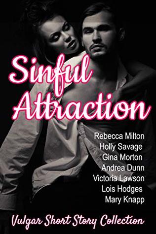 Read Sinful Attraction: Vulgar Short Story Collection - Rebecca Milton | ePub