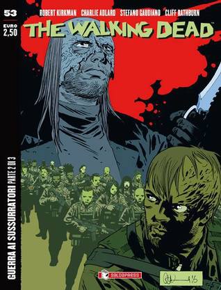 Download The Walking Dead n. 53: Guerra ai sussurratori - Robert Kirkman file in ePub