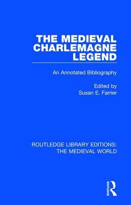 Read online The Medieval Charlemagne Legend: An Annotated Bibliography - Susan E Farrier file in PDF