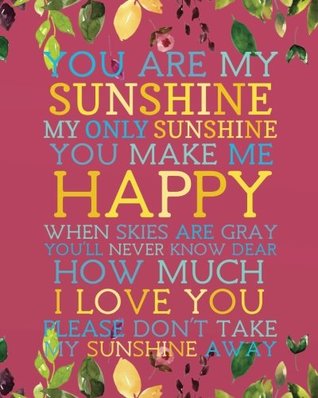 Download You are my sunshine: Positive Quote Journal Wide Ruled College Lined Composition Notebook For 132 Pages of 8x10 Lined Paper Journal (Positive  lined notebook Children Series) (Volume 38) -  file in PDF