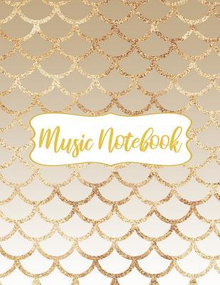 Read Music Notebook: Ombre Gold Glitter Mermaid Scales Music Manuscript Notebook with Staff Paper - Blank Sheet Music Composition Notebook - Music Journal - Christmas, Birthday Gift for Music Students, Composers, Songwriters, Teachers (120 Pages 8.5 X 11) -  file in ePub