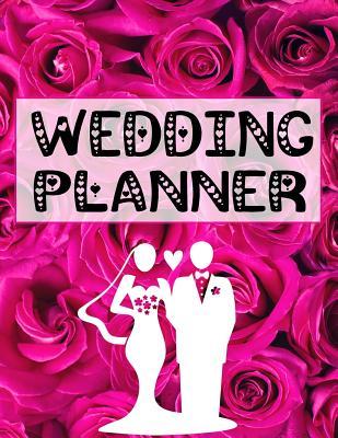 Download Wedding Planner: The Ultimate 'must Have' Elegant and Stylish Wedding Planner: Detailed Organizer for Your Dream Wedding Pink Roses - Silver Fox Publishing file in ePub