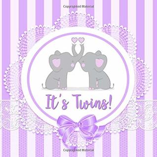 Read It's Twins!: Lavender Elephant Baby Shower Guest Book Twin Girls Boys Gender Neutral Baby Shower Girl Boy Twins Elephant Baby Shower Sign in Book  Message for Baby, Name and Address Line - Elephant Baby Shower Guest Books | ePub