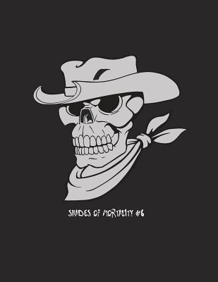 Read Shades of Mortality #6: Skull-themed lined notebook for journaling, songwriting or school assignments. - Tookken Press file in PDF