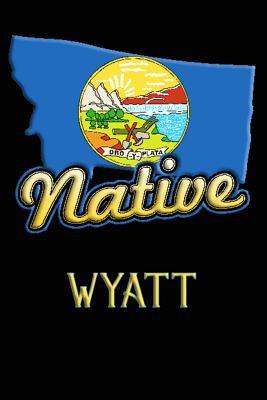 Read online Montana Native Wyatt: College Ruled Composition Book - Jason Johnson file in PDF