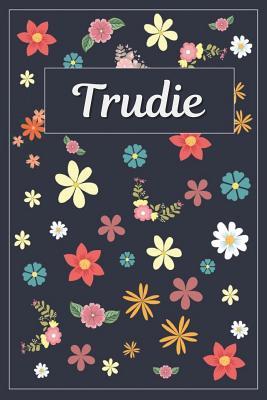 Read online Trudie: Lined Writing Notebook with Personalized Name 120 Pages 6x9 Flowers -  | ePub