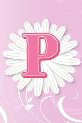 Read P: Letter P Monogram Pink & White Paper Flower Petal Notebook & Journal - Dream Darling Journals file in ePub