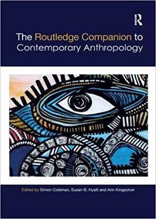 Download The Routledge Companion to Contemporary Anthropology - Simon Coleman | PDF
