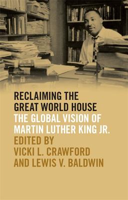 Download Reclaiming the Great World House: The Global Vision of Martin Luther King Jr. - Vicki L Crawford | ePub