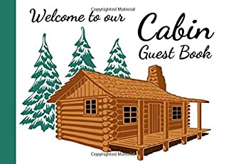 Download Welcome To Our Cabin Guest Book: For Visitors / For Vacation Home, House Warming Presents, Decoration Gifts For House -  | ePub