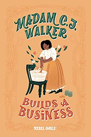 Read Online Madam C.J. Walker Builds a Business (Rebel Girls Chapter Books) - Rebel Girls | ePub