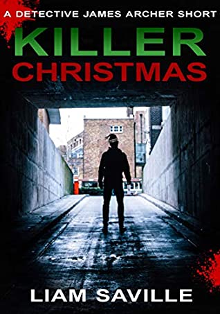 Read Killer Christmas: A Detective James Archer Short - Liam Saville file in PDF