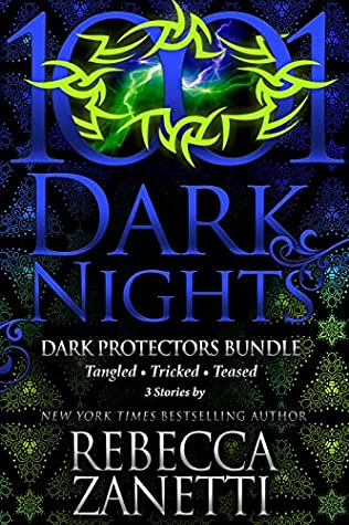 Full Download Dark Protectors Bundle: Teased / Tricked / Tangled - Rebecca Zanetti | ePub
