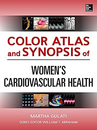 Download Color Atlas and Synopsis of Womens Cardiovascular Health (Atlas Series) - Martha Gulati file in ePub