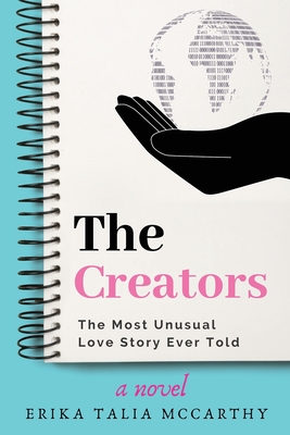 Download The Creators: The Most Unusual Love Story Ever Told - Erika Talia McCarthy file in ePub