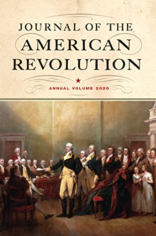 Full Download Journal of the American Revolution: Annual Volume 2020 - Don N Hagist file in PDF