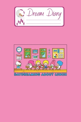 Read Online Dream Diary: Are You Kitten Me Right Meow Hello Kitty Blank Dream Diary Dream Journal Log Notebook Ruled Lined Planner 6 x 9 Inches 120 Pages - Bolt Publishing file in PDF
