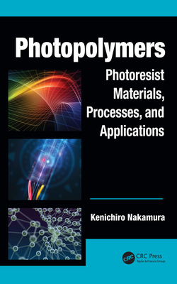 Download Photopolymers: Photoresist Materials, Processes, and Applications - Kenichiro Nakamura file in ePub