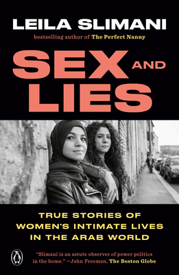Read Sex and Lies: True Stories of Women's Intimate Lives in the Arab World - Leïla Slimani file in PDF